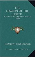 The Dragon Of The North