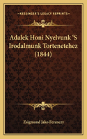 Adalek Honi Nyelvunk 'S Irodalmunk Tortenetehez (1844)