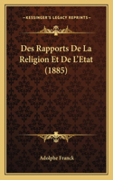 Des Rapports De La Religion Et De L'Etat (1885)