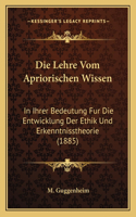 Die Lehre Vom Apriorischen Wissen