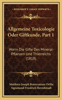 Allgemeine Toxicologie Oder Giftkunde, Part 1