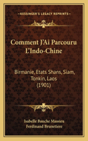 Comment J'Ai Parcouru L'Indo-Chine
