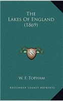 The Lakes Of England (1869)