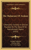 The Maharani Of Arakan