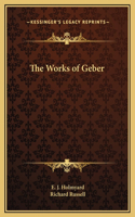 The Works of Geber