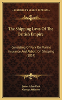 The Shipping Laws Of The British Empire