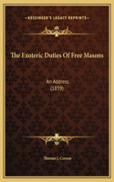 The Exoteric Duties Of Free Masons