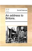 An Address to Britons.: (English)