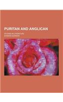 Puritan and Anglican; Studies in Literature: (English)
