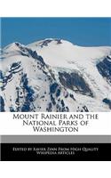 Mount Rainier and the National Parks of Washington