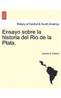 Ensayo sobre la historia del Rio de la Plata.