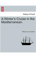 Winter's Cruise in the Mediterranean.