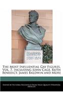 An Unauthorized Guide to the Most Influential Gay Figures, Vol. 7, Including John Cage, Ruth Benedict, James Baldwin and More