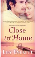 Close to Home: Sanctuary Island Book 5