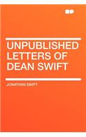 Unpublished Letters of Dean Swift