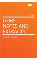 Gems; Notes and Extracts