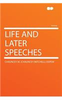 Life and Later Speeches: (English)