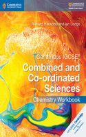Cambridge IGCSE® Combined and Co-ordinated Sciences Chemistry Workbook: (Cambridge International IGCSE)