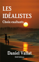 Les idéalistes: Choix exaltants (Lumière et Vie t. 18) (French Edition)
