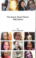 Knotty Dread Diaries - DKJ Edition