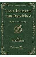 Camp Fires of the Red Men