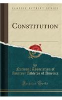 Constitution (Classic Reprint)