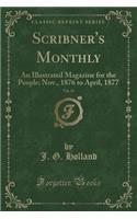 Scribner's Monthly, Vol. 13