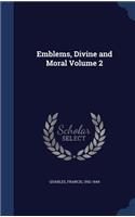 Emblems, Divine and Moral Volume 2