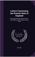 Letters Concerning the Present State of England