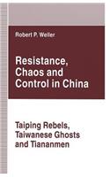 Resistance, Chaos and Control in China