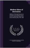 Modern Ideas of Derivation