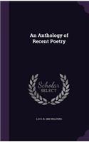 An Anthology of Recent Poetry