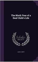 The Ninth Year of a Deaf Child's Life