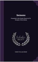 Sermons: Preached in the Parish Church of St. George's, Bloomsbury