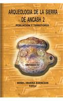 Arqueología de la Sierra de Ancash 2