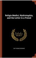 Religio Medici, Hydriotaphia, and the Letter to a Friend