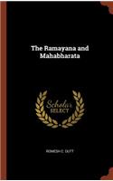 The Ramayana and Mahabharata