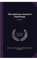 The American Journal of Psychology; Volume 21
