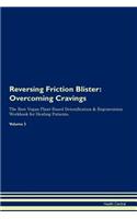 Reversing Friction Blister