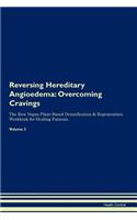 Reversing Hereditary Angioedema