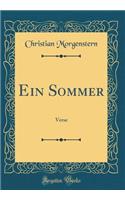 Ein Sommer: Verse (Classic Reprint)