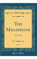 The Megaphone, Vol. 1