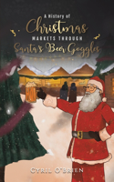 History of Christmas Markets through Santa's Beer Goggles