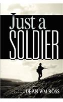 Just a Soldier