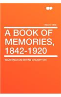 A Book of Memories, 1842-1920 Volume 1800