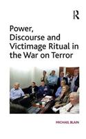 Power, Discourse and Victimage Ritual in the War on Terror