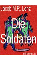 Soldaten, Die