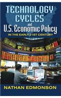 Technology Cycles and U.S. Economic Policy in the Early 21st Century