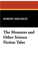 The Monsters and Other Science Fiction Tales: (English)