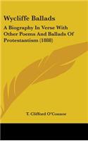 Wycliffe Ballads